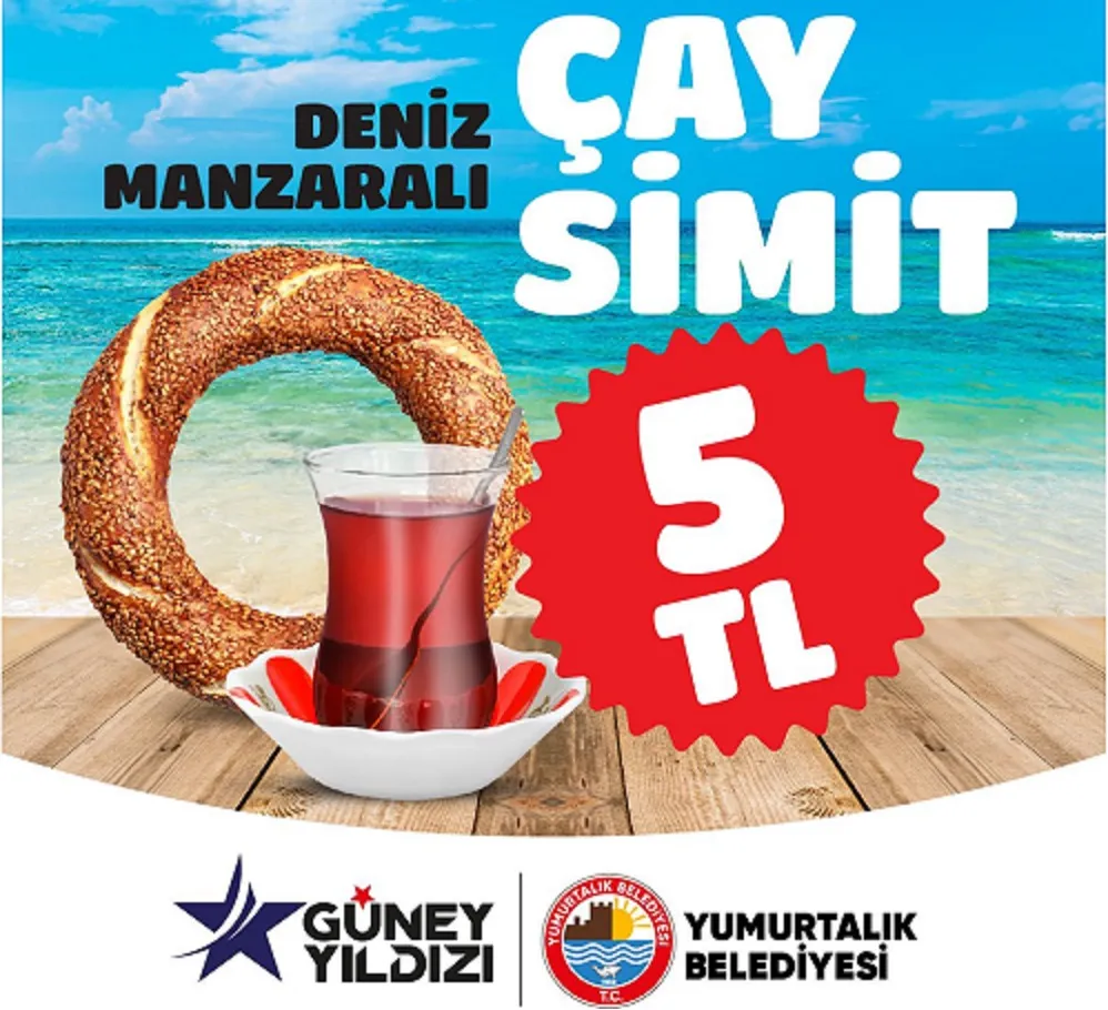 YUMURTALIK’TA ÇAY+SİMİT 5 LİRA!