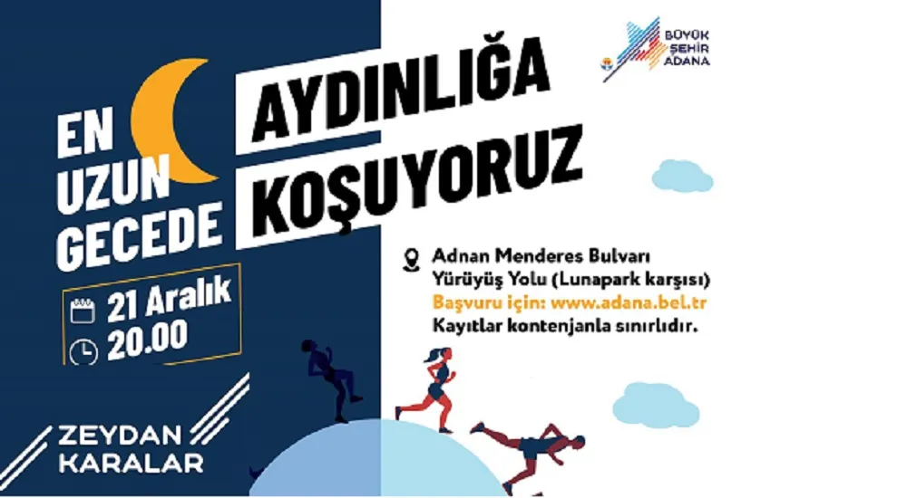 “EN UZUN GECEDE AYDINLIĞA KOŞUYORUZ”