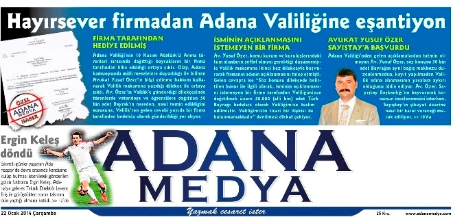 Bayraklar Adana Valiliğine Hediye Edilmiş!