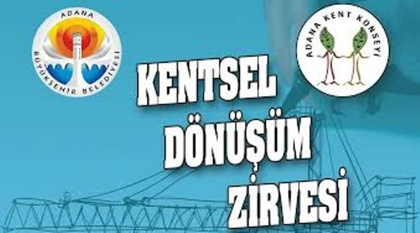 Adana’da “Kentsel Dönüşüm Zirvesi”