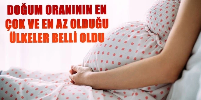 DOĞUM ORANINDA ARTIŞ VAR