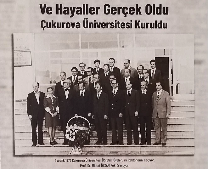 ÇUKUROVA ÜNİVERSİTESİ’NİN KURULUŞ ÖYKÜSÜ